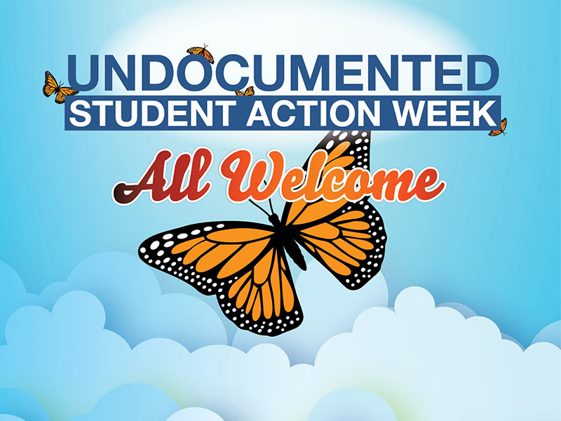 Undocumented Student Action Week