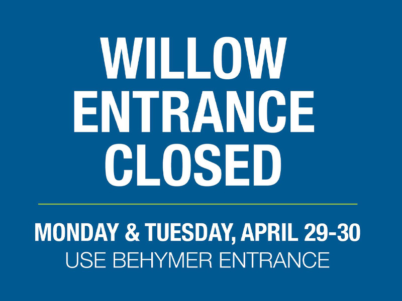 Willow entrance closed