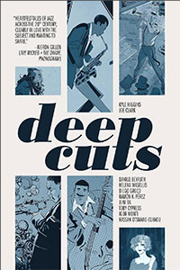 Cover artwork for "Deep Cuts," showcasing a unique blend of characters and musical themes in a stylized, monochromatic design. The title stands out, reflecting the comic's artistic focus on music and storytelling.