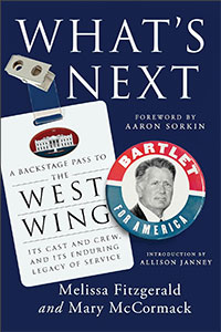 What's Next: A Backstage Pass to The West Wing